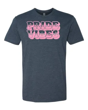 Pride Vibes T-Shirt . We are proud and showing the vibe!