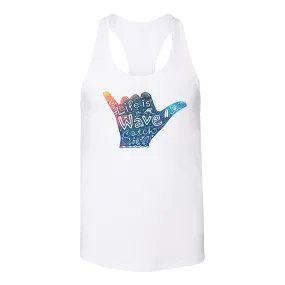 "Life Is A Wave, Catch It" Women's Tank